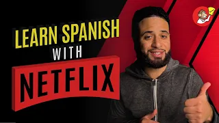 The BEST WAY To Learn Spanish With NETFLIX!