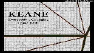 Keane - Everybody´s Changing (Niko Remix)
