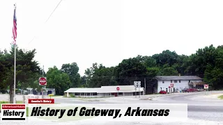 History of Gateway,    ( Benton County )Arkansas !!! U.S. History and Unknowns