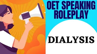 OET Speaking Roleplay l DIALYSIS l SOANZ HUB l