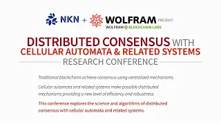 Distributed Consensus with Cellular Automata & Related Systems Research Conference