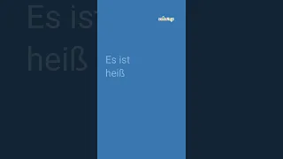 Es ist heiß auf Englisch und Deutsch