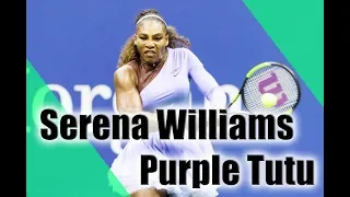 Serena Williams Purple Tutu at the 2018 US Open | Typical Tennis Skirt & Smashed It