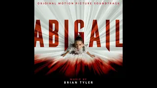 Brian Tyler - Abigail (Original Motion Picture Soundtrack) Score 2024 - Full Album