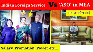 IFS Officer Vs ASO in MEA || Foreign Salary, Promotion, Passport etc...