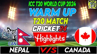 Nepal Vs Canada Warm Up Match Highlights In Cricket 24 | NEP VS CAN Warm Up Match | Mr Dost