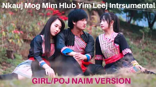 Nkauj Mog Mim Hlub Yim Leej: GIRL/POJ NAIM Instrumental: Original: Nplooj Siab Vaj