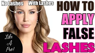 FALSE LASH MASTERCLASS FOR BEGINNERS | Apply Lashes Like A Pro Every Time!