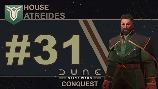 Dune Spice Wars ~ House Atreides ~ Ep #31 [No Commentary]