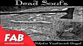 Dead Souls Part 2/2 Full Audiobook by Nikolai Vasilievich GOGOL by Historical Fiction