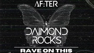 Daimond Rocks  - Rave On This