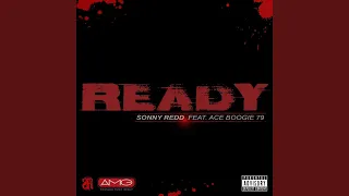 Ready (feat. Ace Boogie 79)