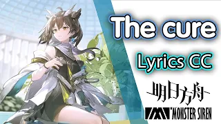 【明日方舟 OST】The cure [Lyrics CC]