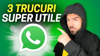 3 TRUCURI NOI pentru WHATSAPP (pe care sigur nu le știai)