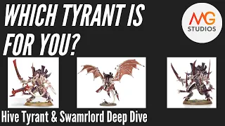 Which Hive Tyrant Variant is For You? Hive Tyrant Deep Dive | 9th Ed Tyrant Tactica Ep 13