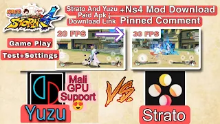 Strato Vs Yuzu | Best Emulator |Naruto Ninja Storm 4 Gameplay Test|Yuzu and Strato Apk Download Link