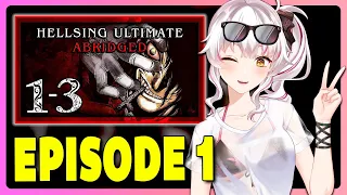 Epic Reaction To Hellsing Ultimate Abridged Ep 1: Vtuber's First Impressions | Yuikai Channel