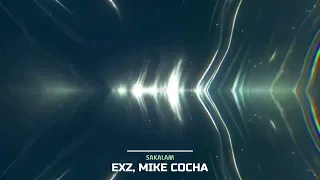 Sakalam •Exz ❌ Mike Cocha (Audio)