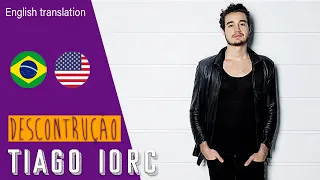 Tiago Iorc - Descontrução (Lyrics + English Translation)