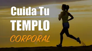 Cuida Tu TEMPLO CORPORAL