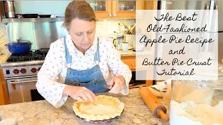 THE BEST APPLE PIE RECIPE, YES REALLY - Butter Pie Crust Tutorial - no cook apple filling