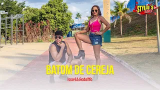 Batom de Cereja - Israel & Rodolffo (Coreografia Styllu’s Dance)