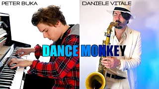 Dance Monkey (PIANO & SAX) Peter Buka & Daniele Vitale