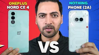 Clear Winner - Nothing Phone (2a) Vs OnePlus Nord CE 4 Full Comparison !