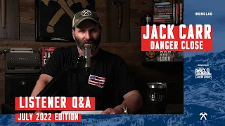 Jack Answers Your Questions! - Danger Close with Jack Carr