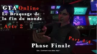 GTA Online - Le Braquage de la fin du monde - Acte 2 - Phase Finale [Part 4/4] [PS4]