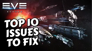 Top 10 Issues That Need Fixing | EVE Echoes