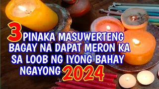 3 PINAKA MASUWERTENG BAGAY NA DAPAT MERON KA SA IYONG BAHAY NGAYONG 2024