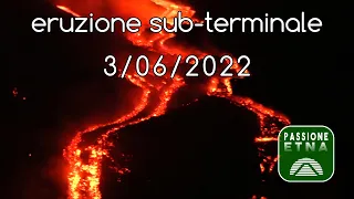 Etna - Eruzione sub-terminale Cratere di Sudest (3/06/2022)