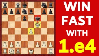 How to WIN Every Chess Game! | Win FAST with 1. e4