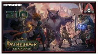 Let's Play Pathfinder: Kingmaker (Fresh Run) With CohhCarnage - Episode 210