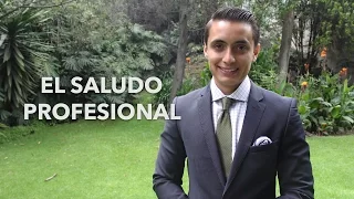 El saludo profesional | Humberto Gutiérrez