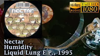 Nectar - Humidity (HD. Vinyl. Line recording) Модель для сборки, Liquid Lung E.P. 1995, Vinyl HD