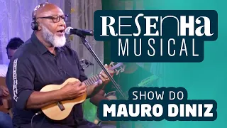 Show Mauro Diniz - Programa Resenha Musical