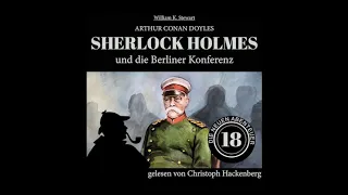 Sherlock Holmes und die Berliner Konferenz (Die neuen Abenteuer, Folge 18) - Christoph Hackenberg