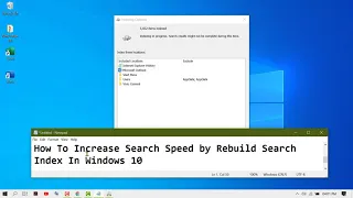 How To Increase Search Speed by Rebuild Search Index In Windows 10