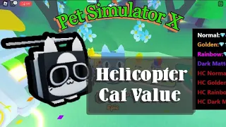 Helicopter Cat Value in Pet Simulator X | Roblox Pet Sim X Cat World Update Values