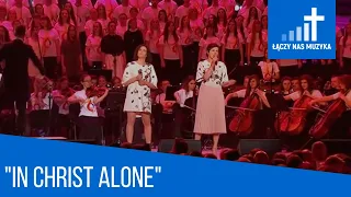 In Christ Alone - Dagmara Melosik, Martyna Melosik