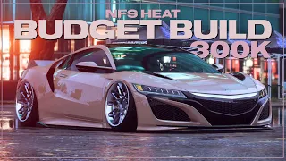 NFS Heat// 300k Budget Build// Acura NSX ‘17