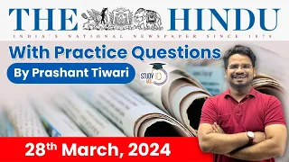 The Hindu Analysis by Prashant Tiwari | 28 March | Current Affairs Today | StudyIQ