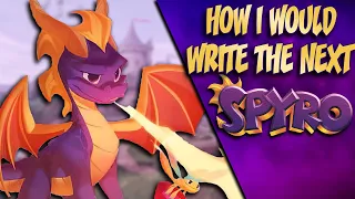 How I Would Write the Next Spyro 4 Game - 2023? 2024?