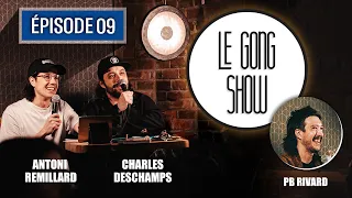 Le Gong Show - Ep.09 - PB Rivard