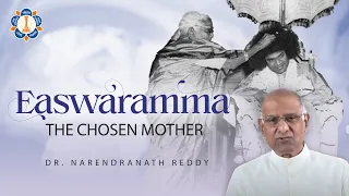 Easwaramma - The Chosen Mother | A Saga Of Love And Sacrifice | Dr. Narendranath Reddy