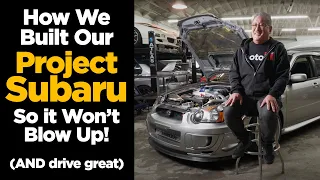 How We Built Our Project Subaru So it Won't Blow Up!   (AND Drive Great)
