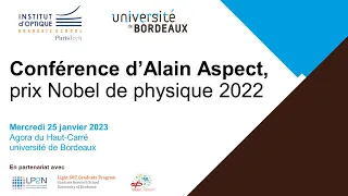 Conférence d'Alain Aspect, prix Nobel de physique 2022 à l'université de Bordeaux