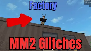 Glitches On Factory! [MM2]